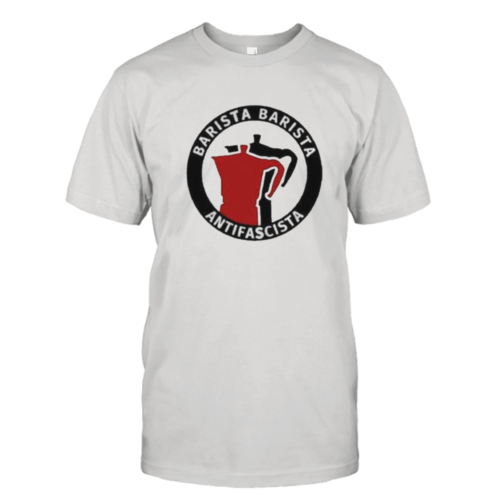 Barista barista antifascista logo shirt