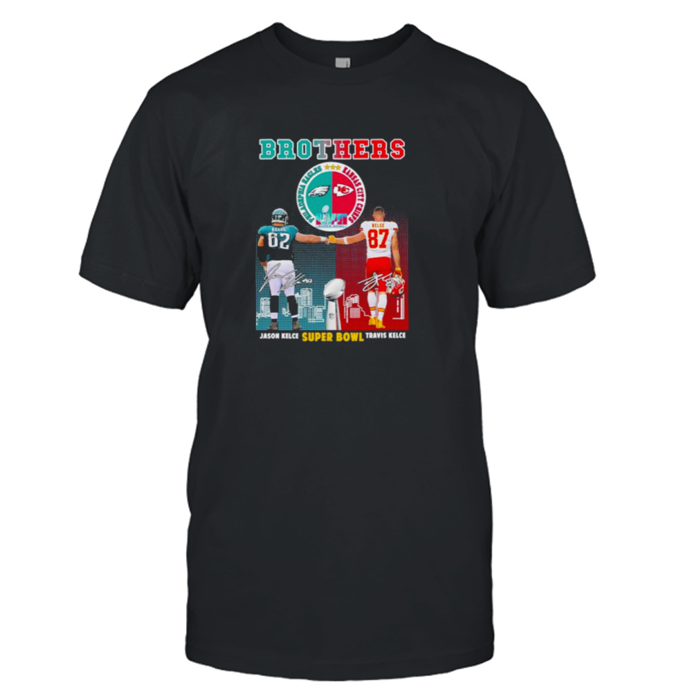 Brother Jason Kelce and Travis Kelce Philadelphia Eagles vs Kansas City Chiefs Super Bowl LVII shirt