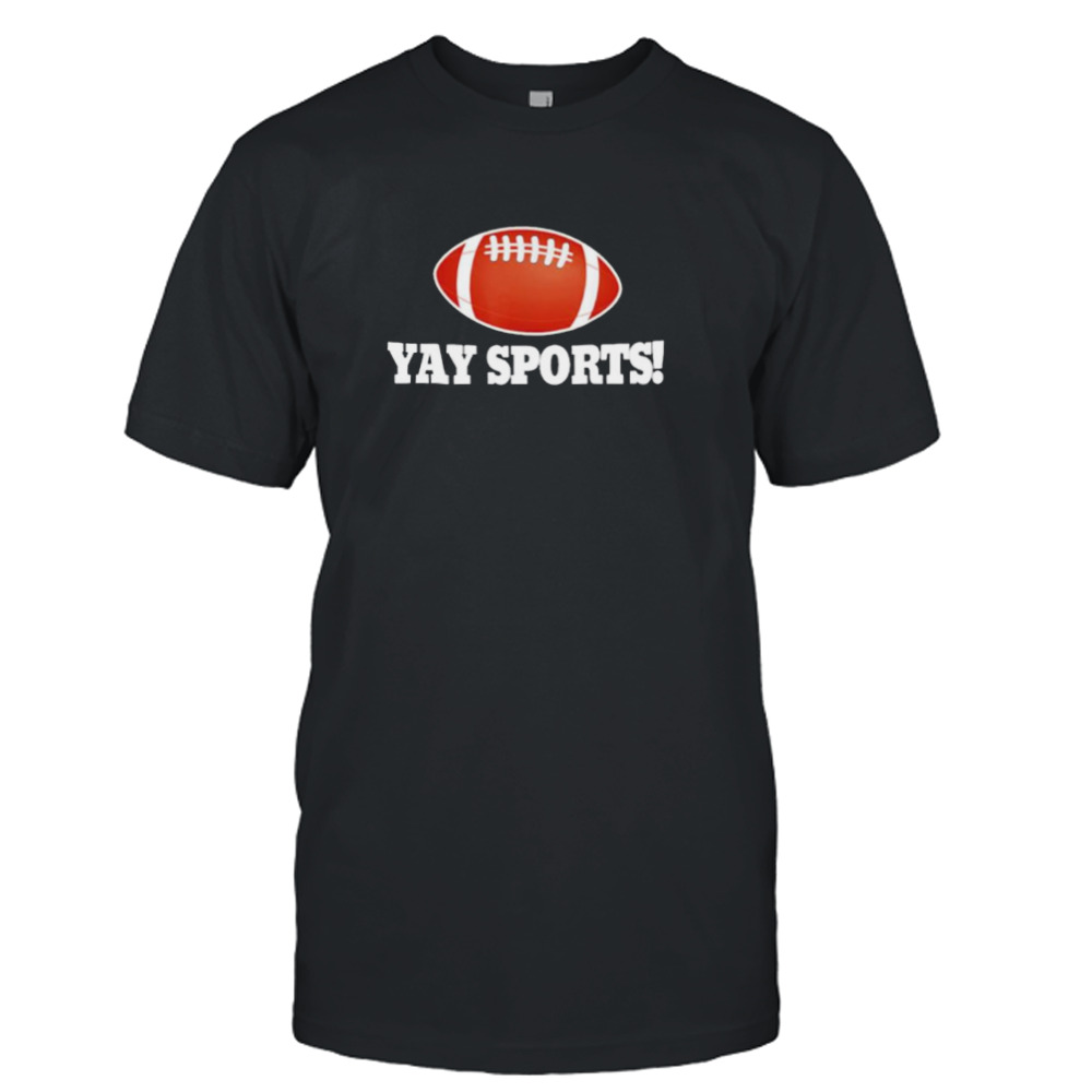 Yay Sports Football Classic Shirt