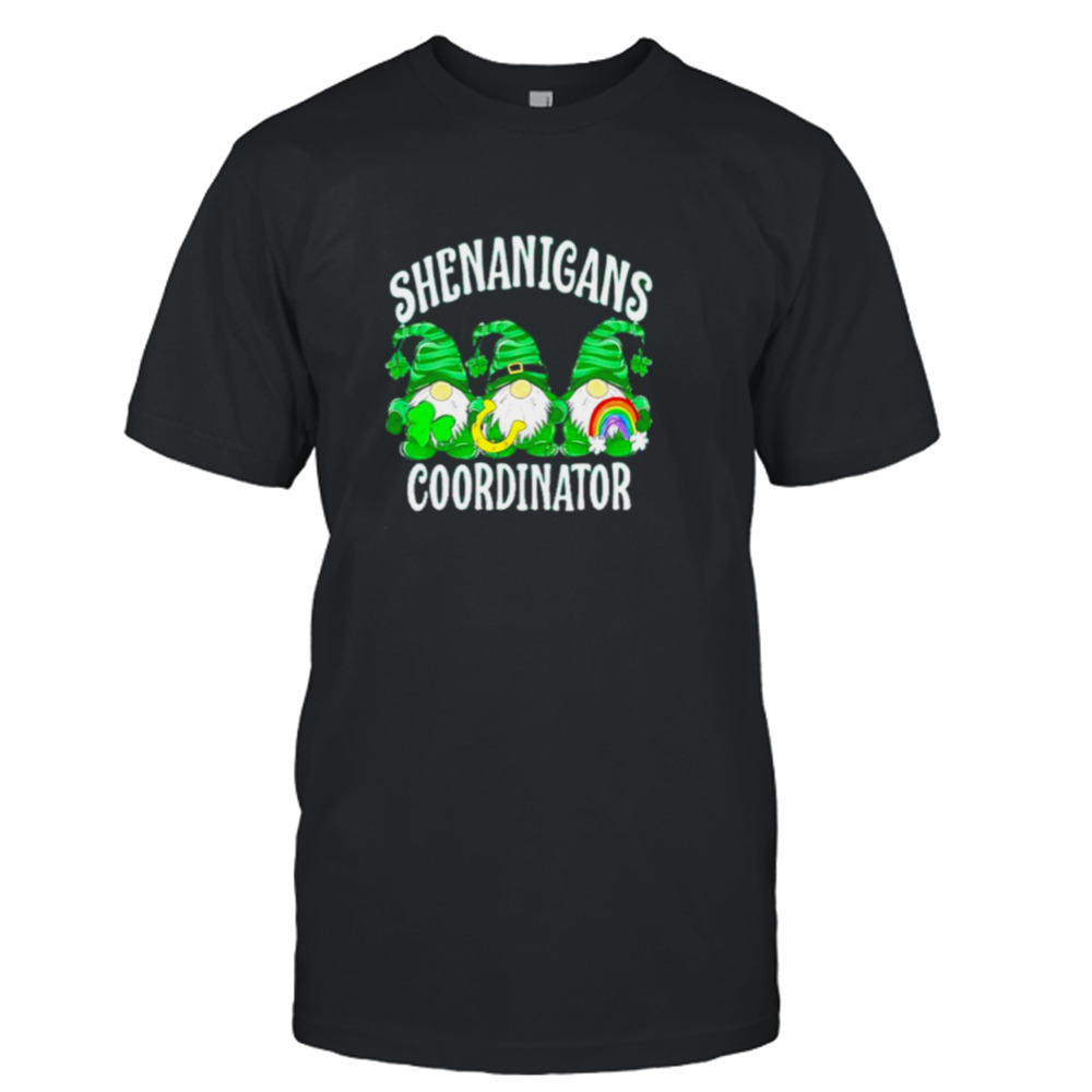 St Patricks Day Shenanigans Coordinator Gnome Shirt