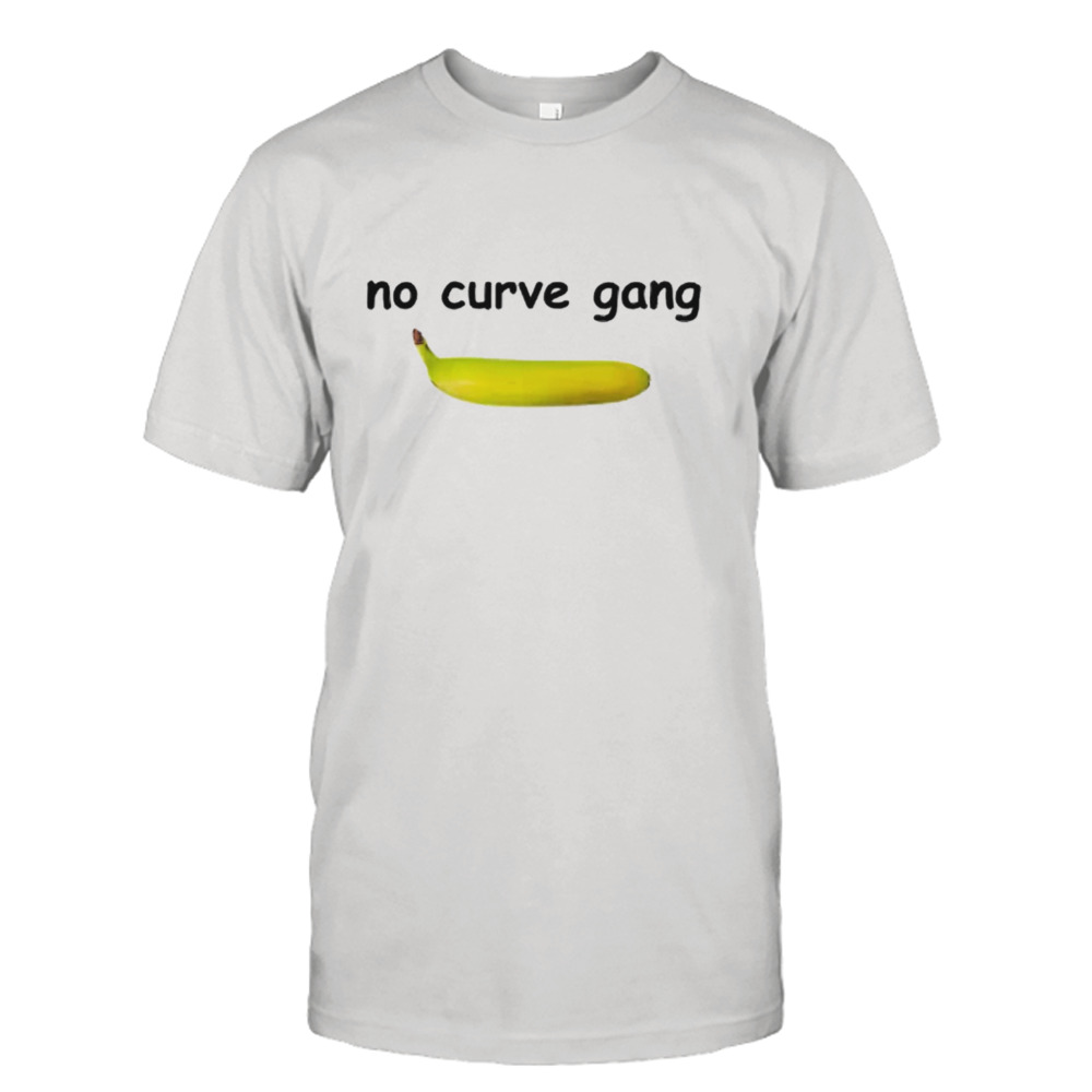 Banana no curve gang shirt