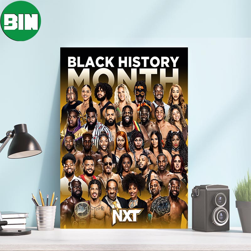 Wwe Nxt Is Proud To Celebrate And Honor Black History Month Decorations Poster