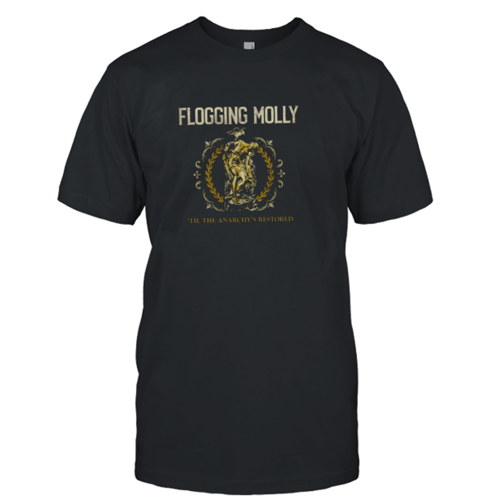 Flogging Molly Release Til The Anarchy’s Restored EP Shirt