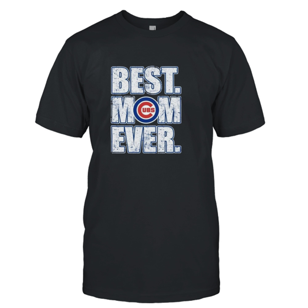Cubs UBS Best Mom Ever Shirt