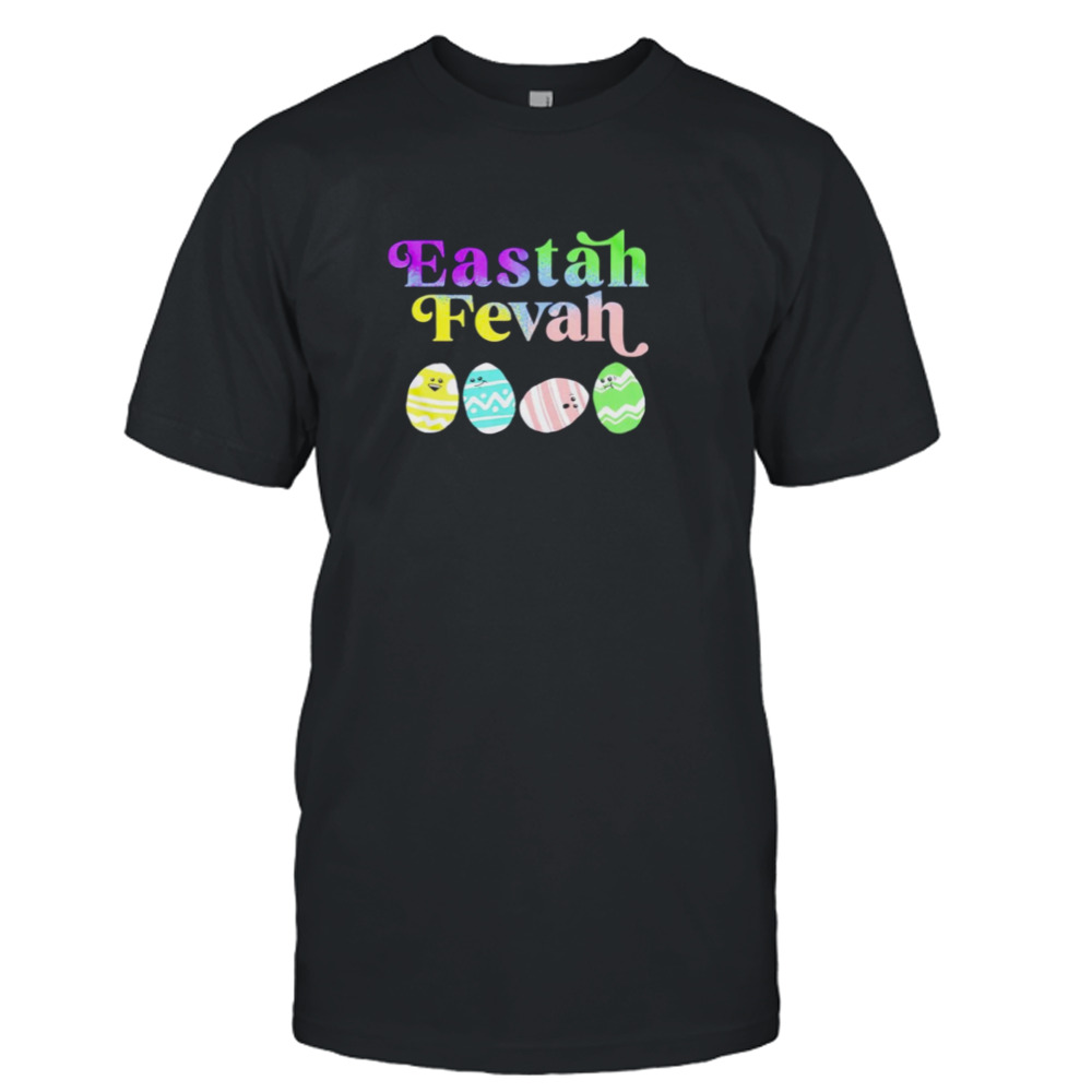 Eastah fevah T-shirt