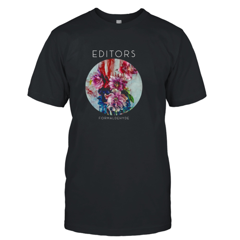 Editors Band The Flowers shirt