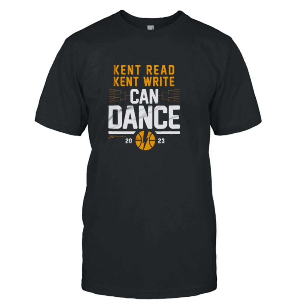 Kent Read Kent Write Can Dance 2023 Shirt