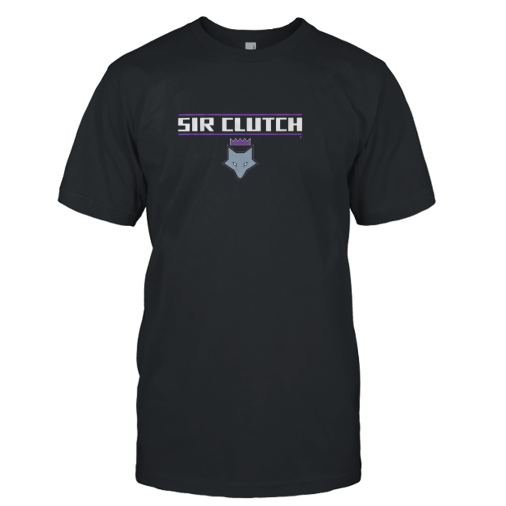 Sir Clutch Sacramento Kings Basketball Shirt