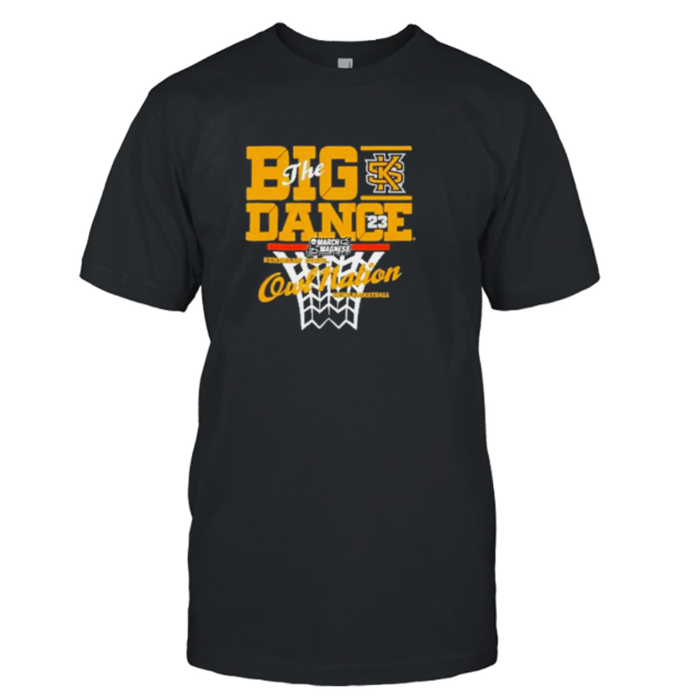 University of kennesaw state owls march madness men’s basketball the big dance 2023 shirt