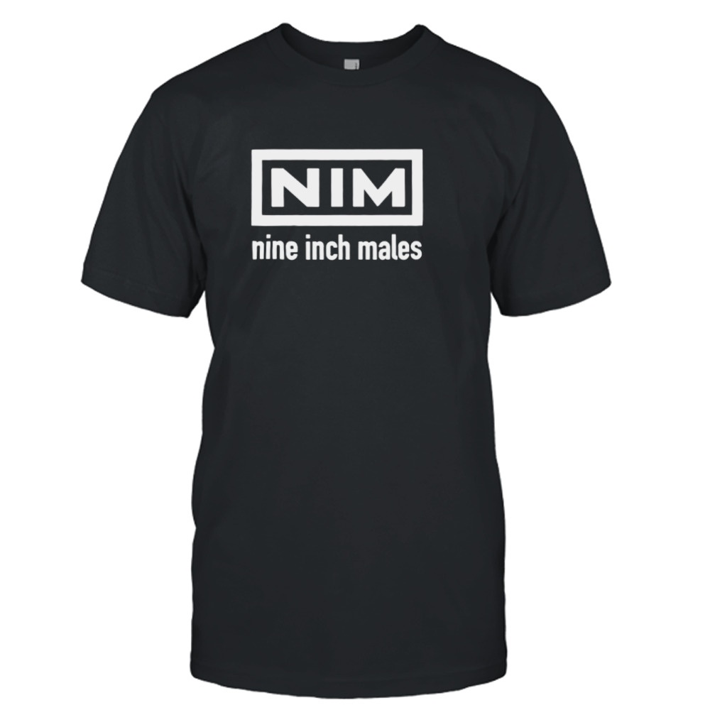Nine Inch Males shirt