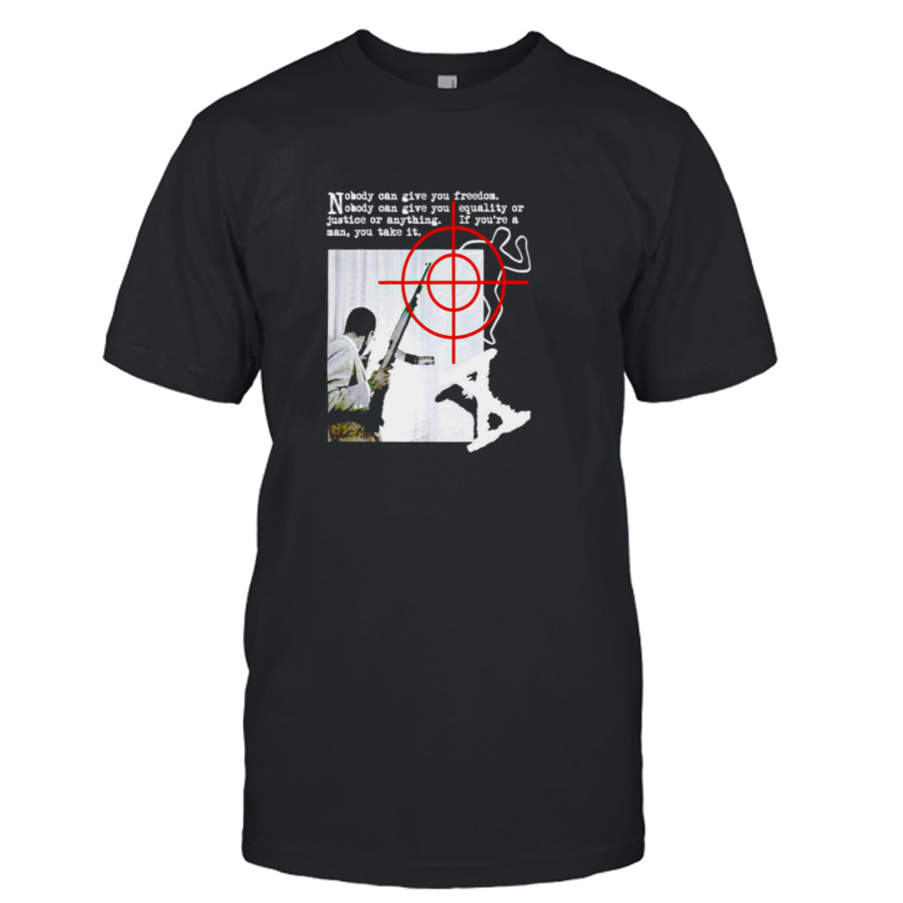 Nobody can five you freedom X’d out shirt