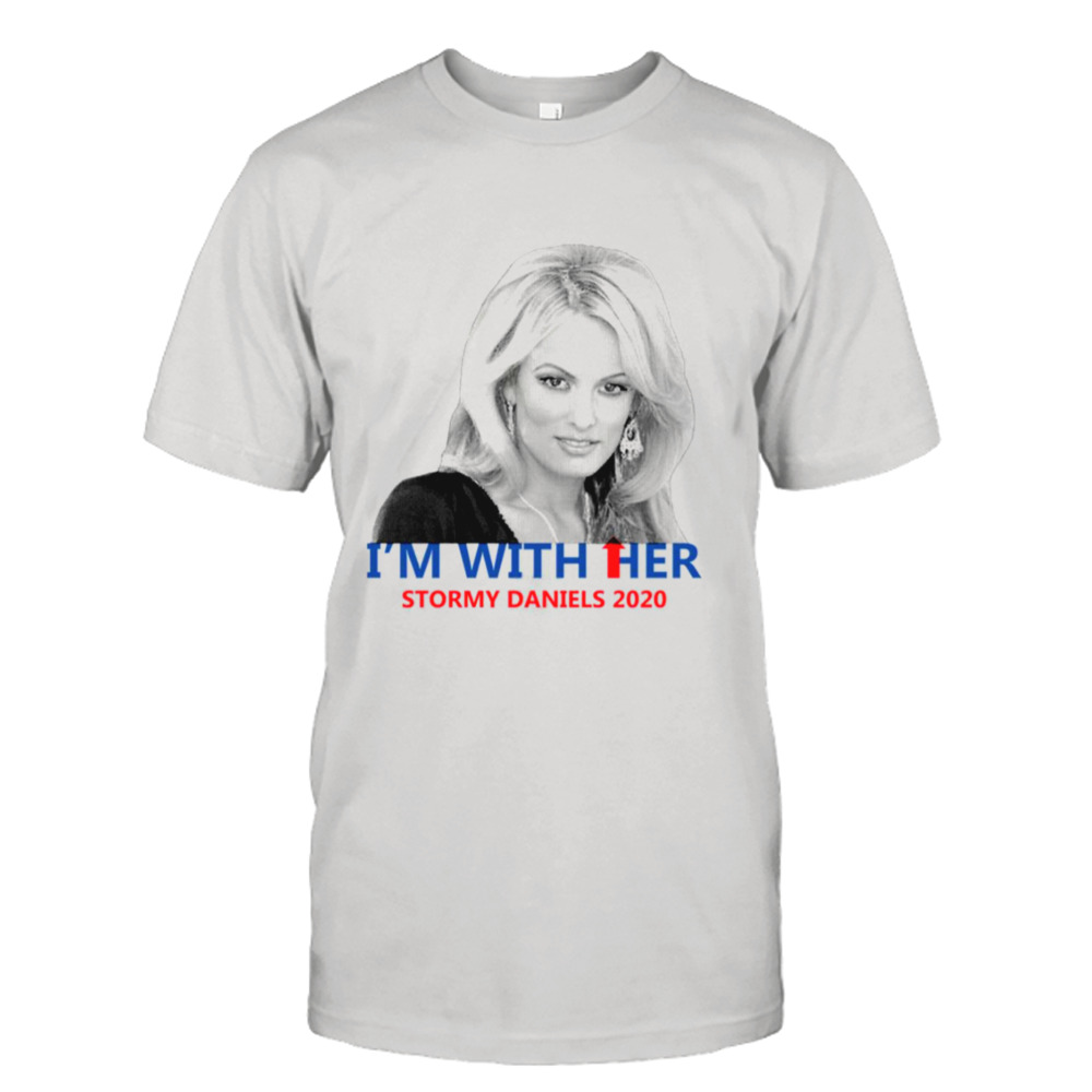 I’m With Her 2020 Stormy Daniels shirt