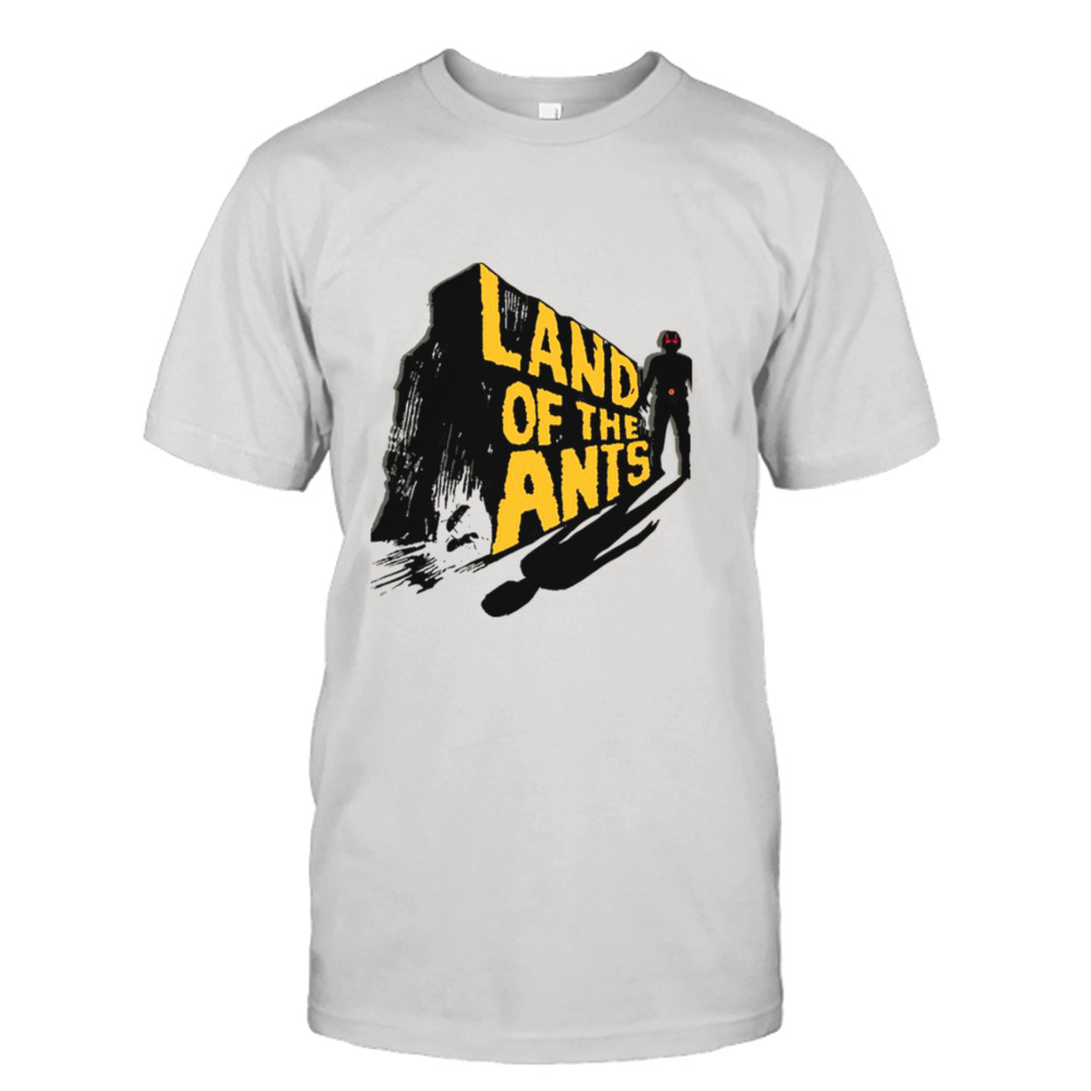 Land Of The Ants shirt