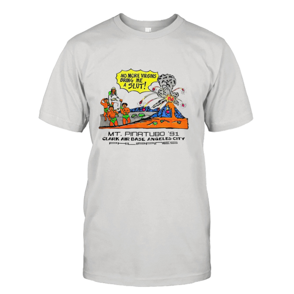 Mt. Pinatubo 91 Clark Air Base Angeles City shirt