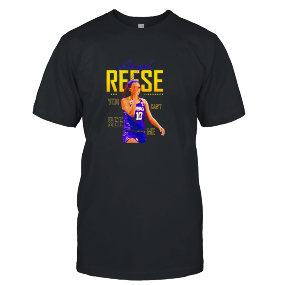 you can’t see me Angel Reese LSU Tigers women’s basketball shirt
