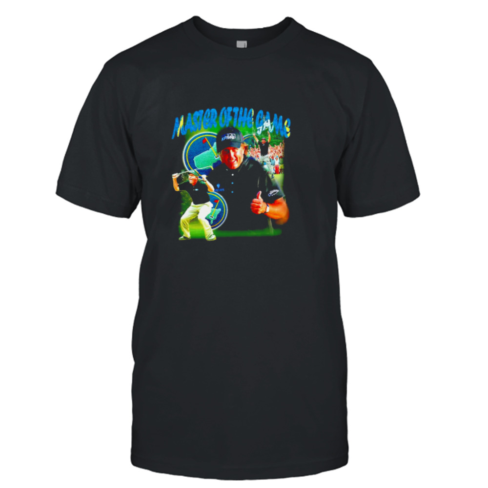 Phil Mickelson master of the game shirt