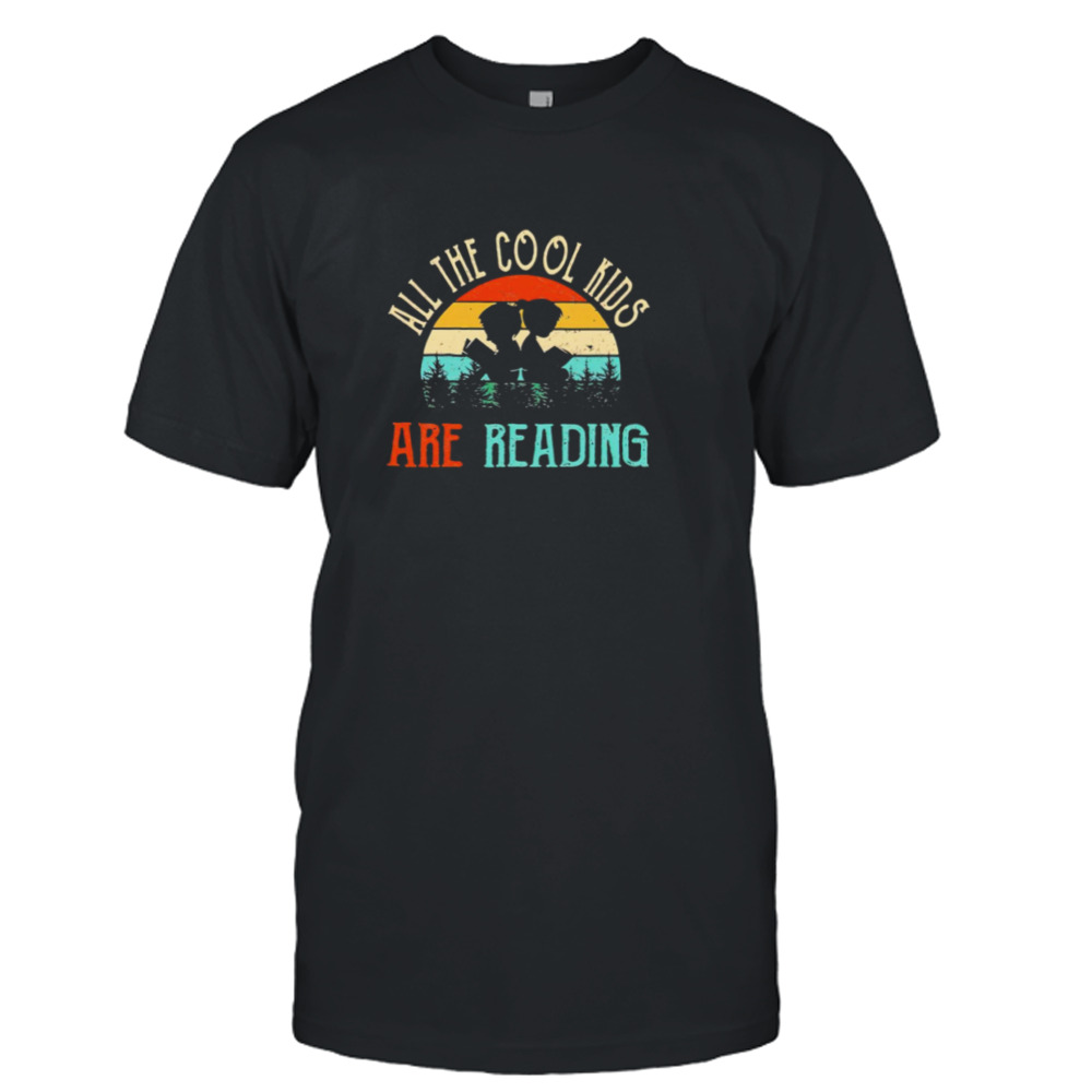 All the cool kids are reading book vintage shirt