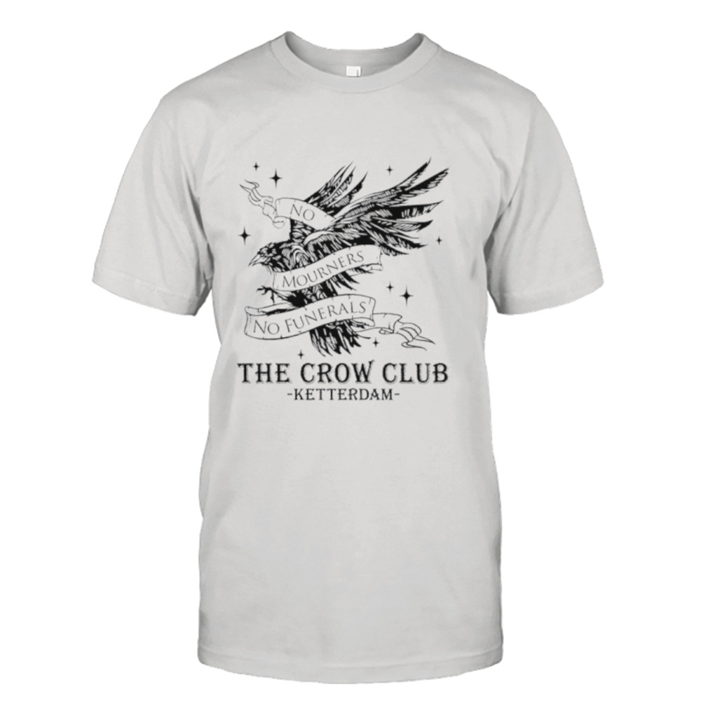 Six Of Crows Kaz Brekker Ketterdam Crow Club shirt