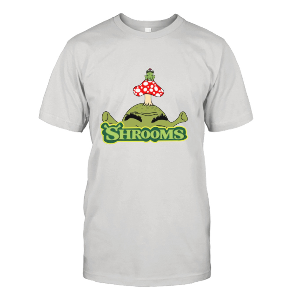 Shrooms On Shrek shirt