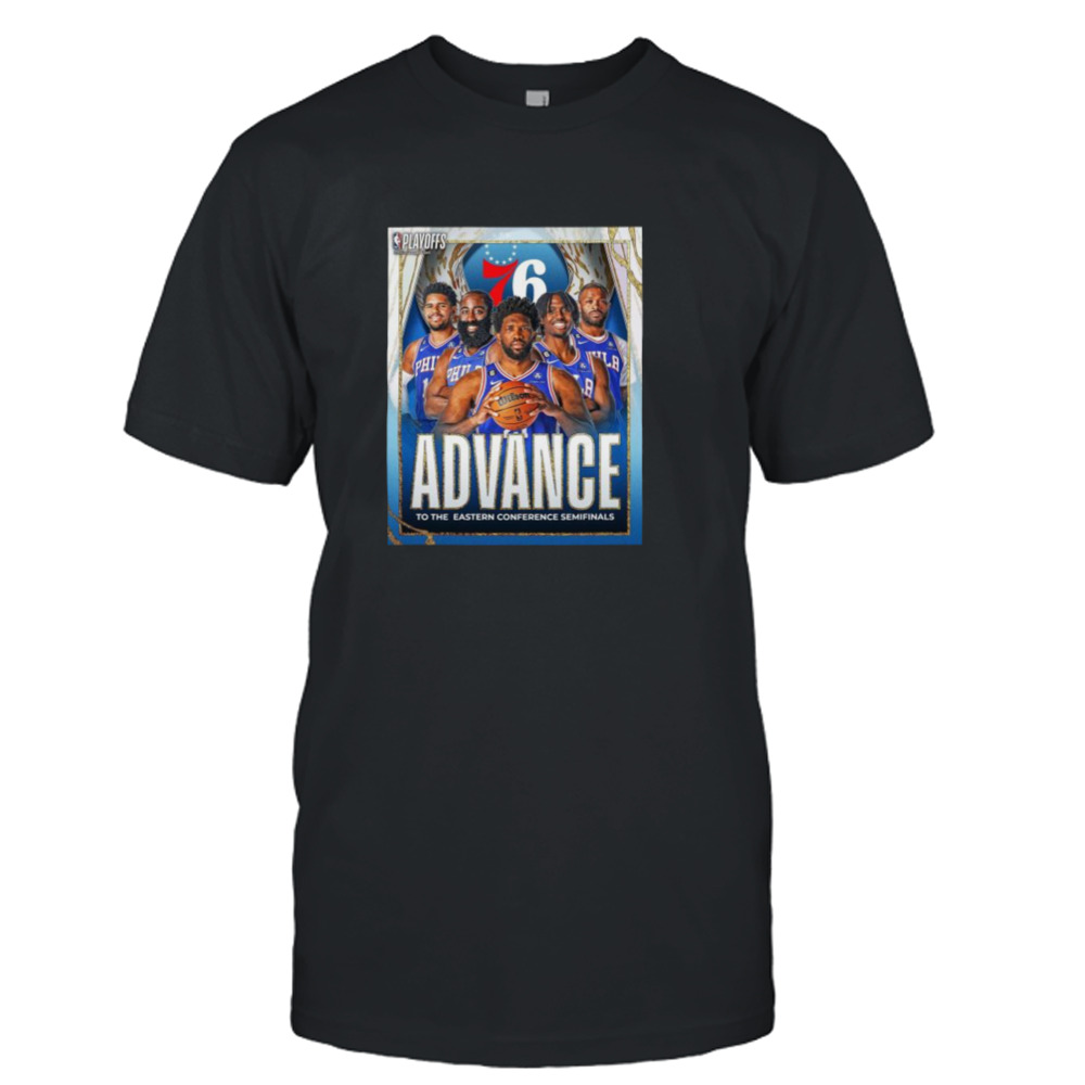 Philadelphia 76ers 2023 Advance To The Eastern Conference Semifinals shirt