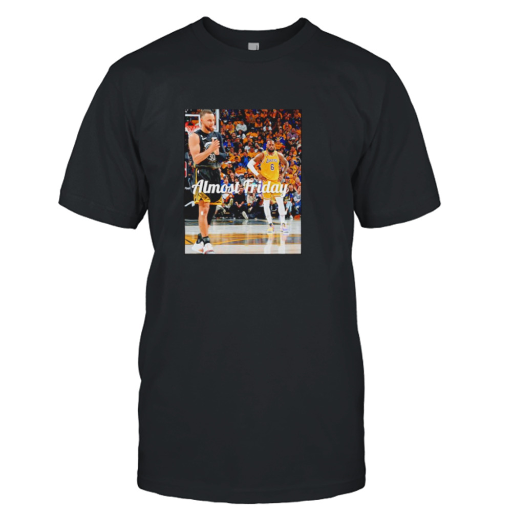 Almost Friday Stephen Curry and LeBron James shirt