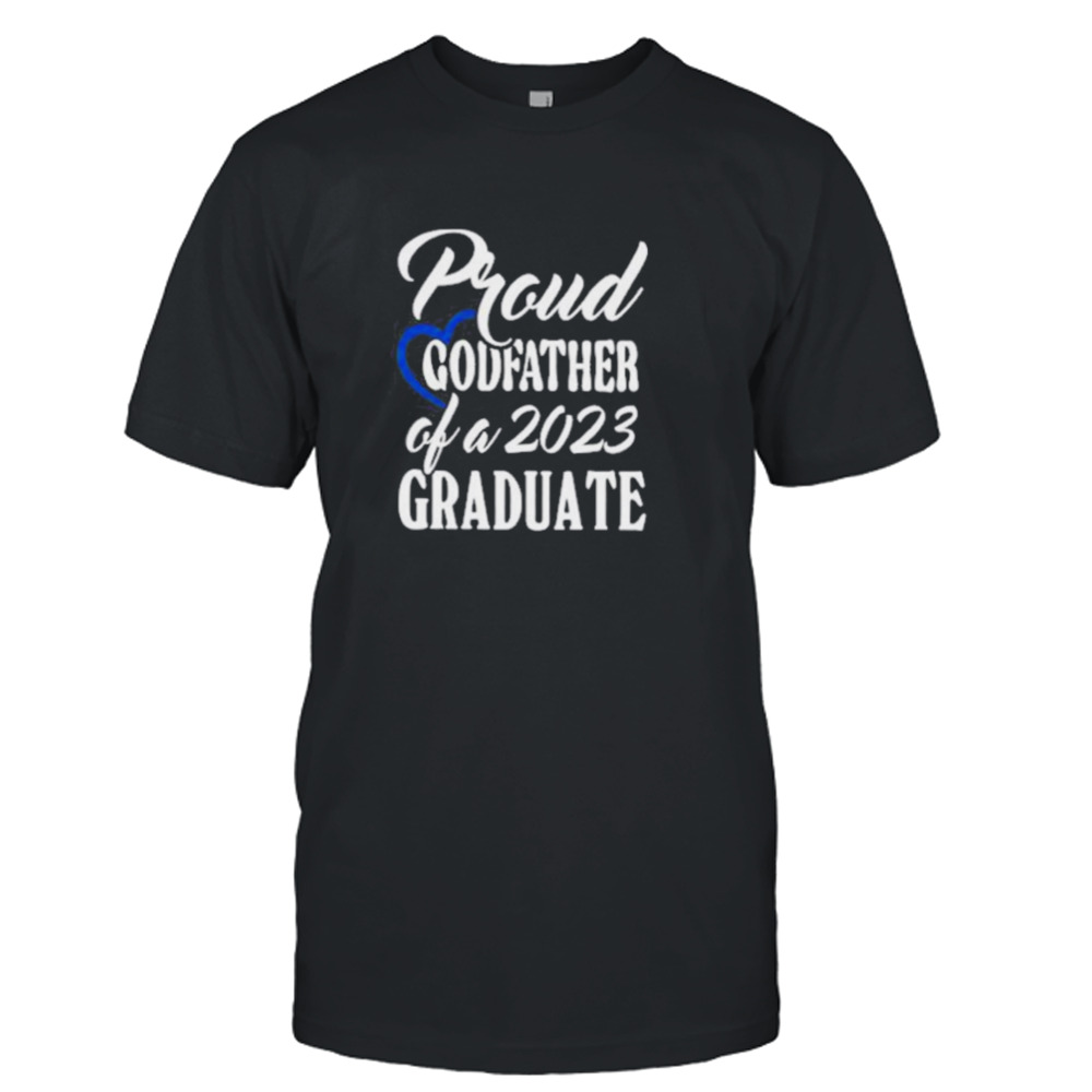 proud godfather of a 2023 graduate shirt