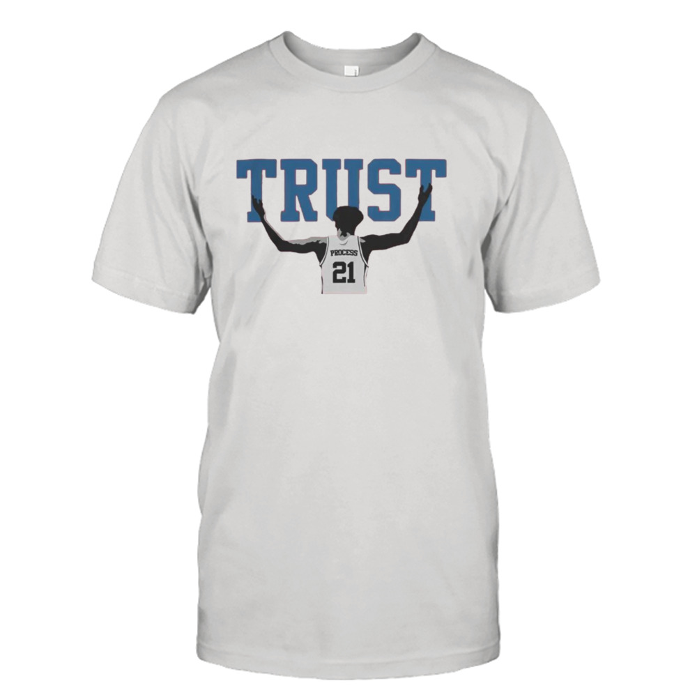 Philadelphia 76ers Joel Embiid trust shirt