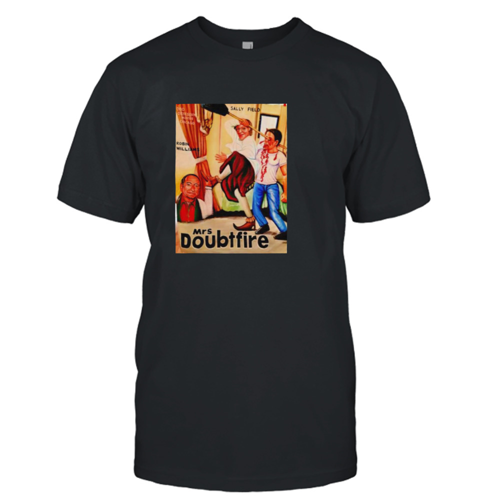 All The Right Movies Mrs Doubtfire Sally Field Robin Williams shirt