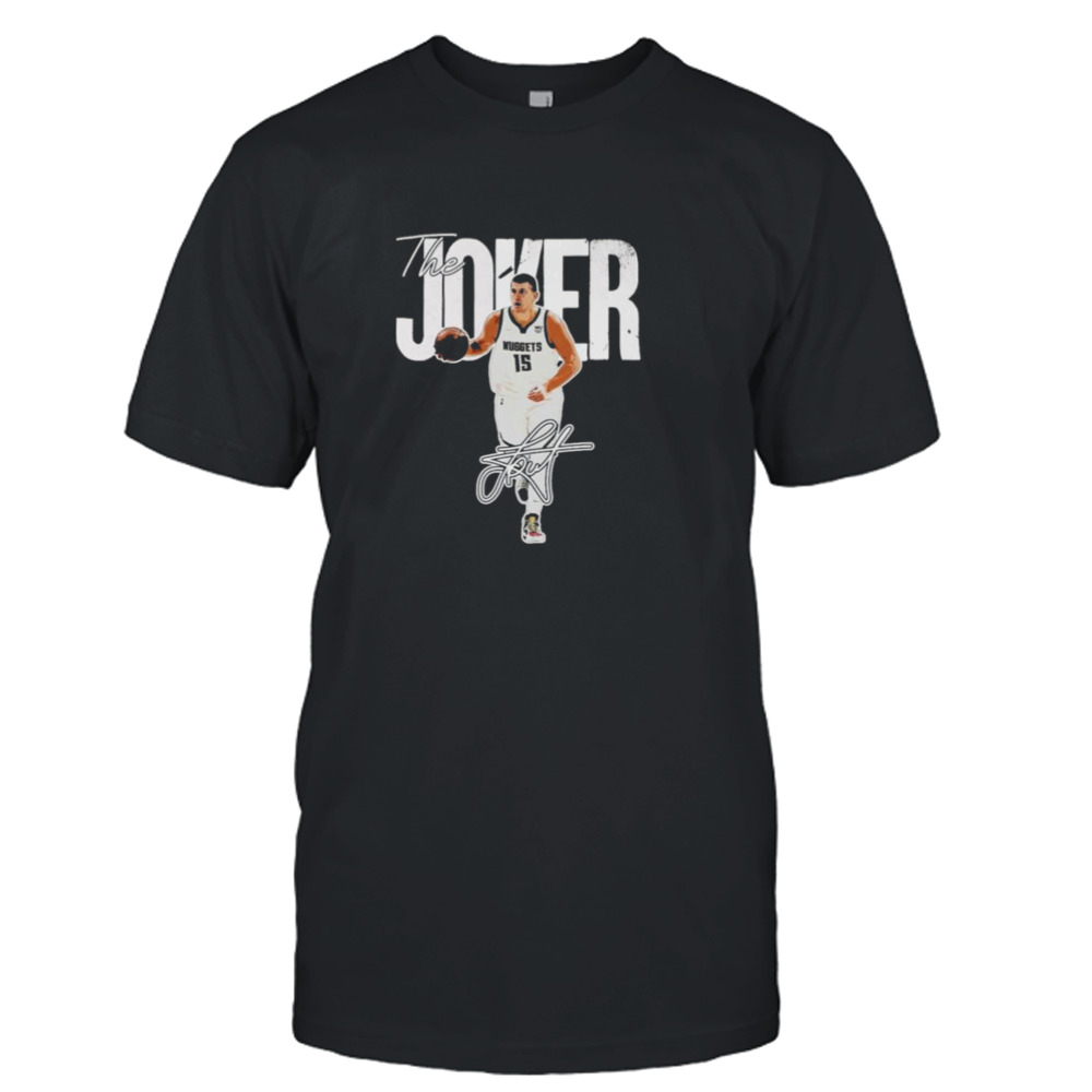 Denver Nuggets the Joker signature shirt