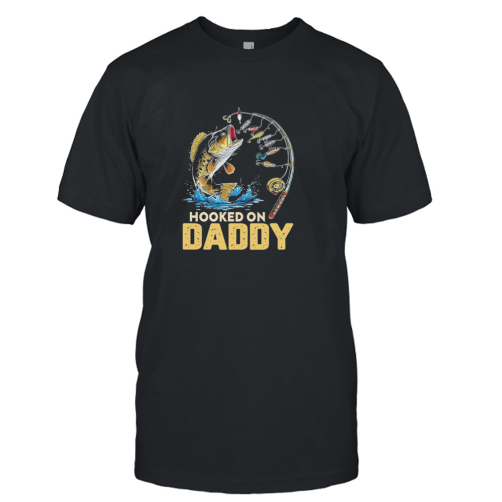 Hooked on Daddy 2023 shirt