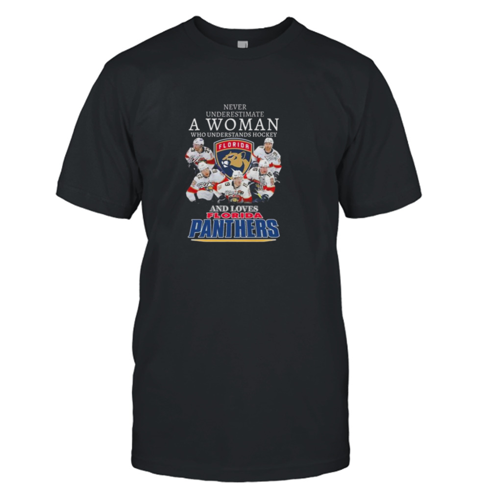 Never underestimate a Woman who understands hockey Florida Panthers signatures shirt