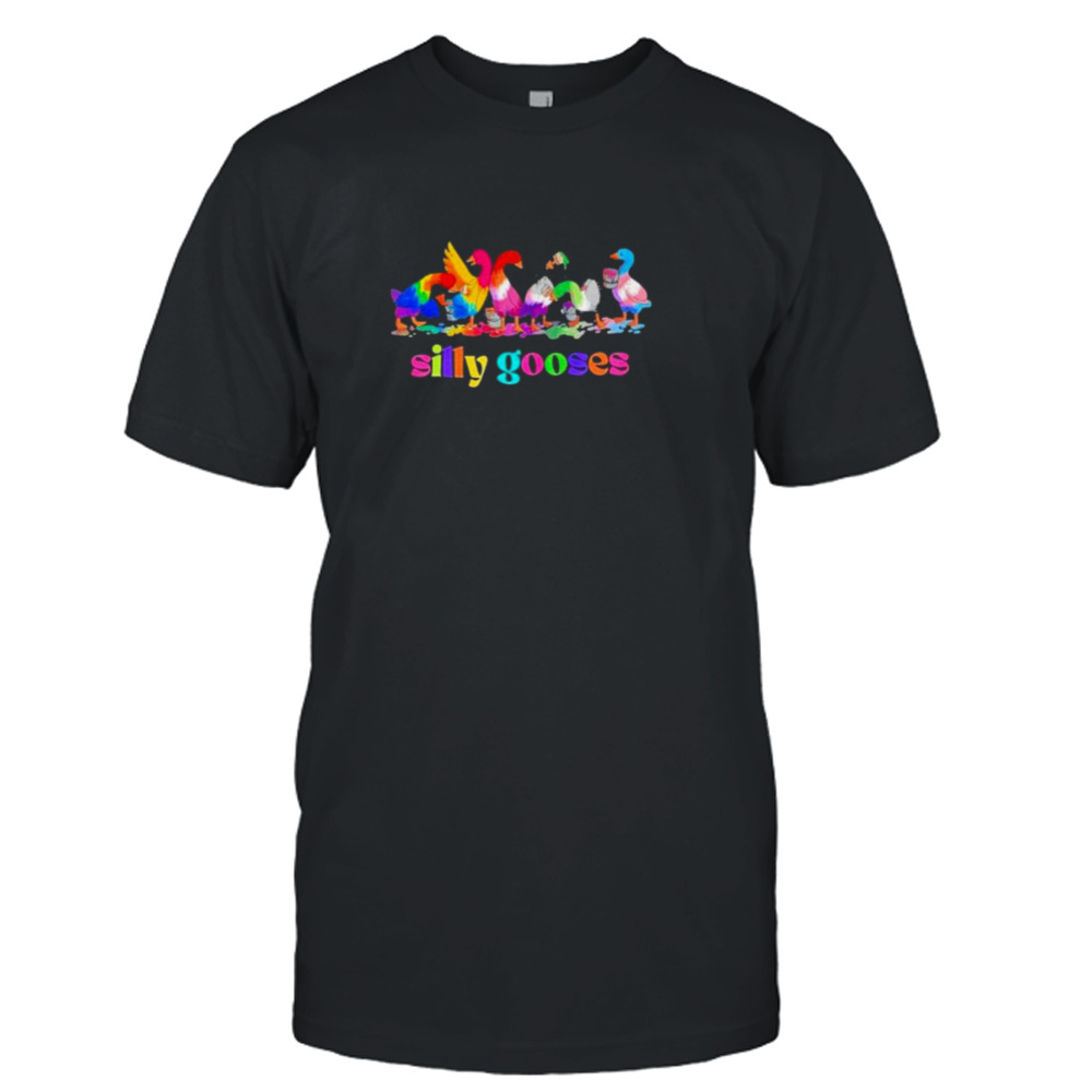 Silly Gooses LGBT shirt