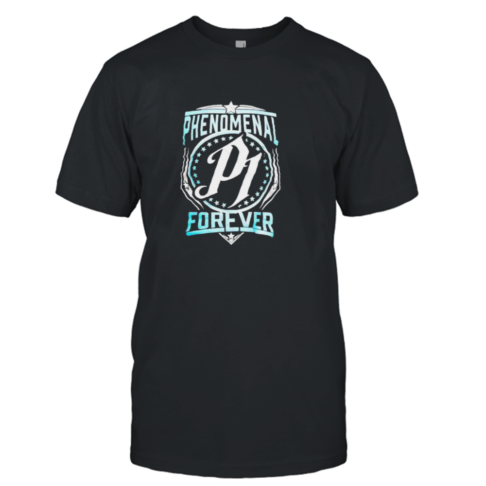 Phenomenal P1 Forever AJ Styles WWE Happy Birthday To The Phenomenal One Fan Gifts T-Shirt