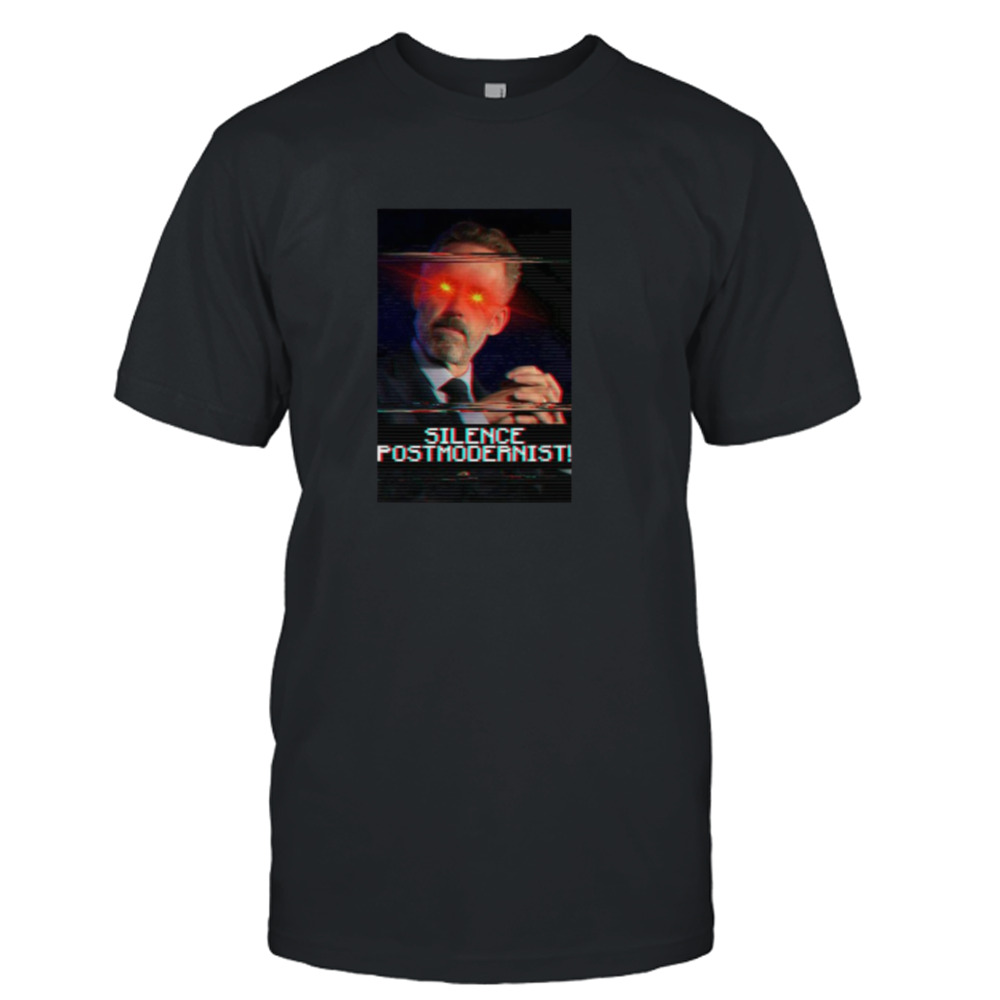 Silence Postmodernist Jordan Peterson shirt