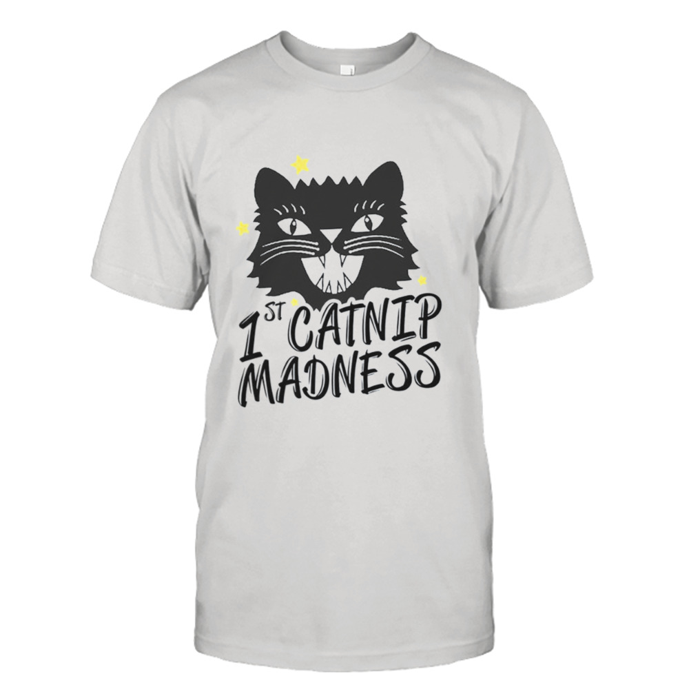 Funny Cat Catnip Madness Cute Cat shirt