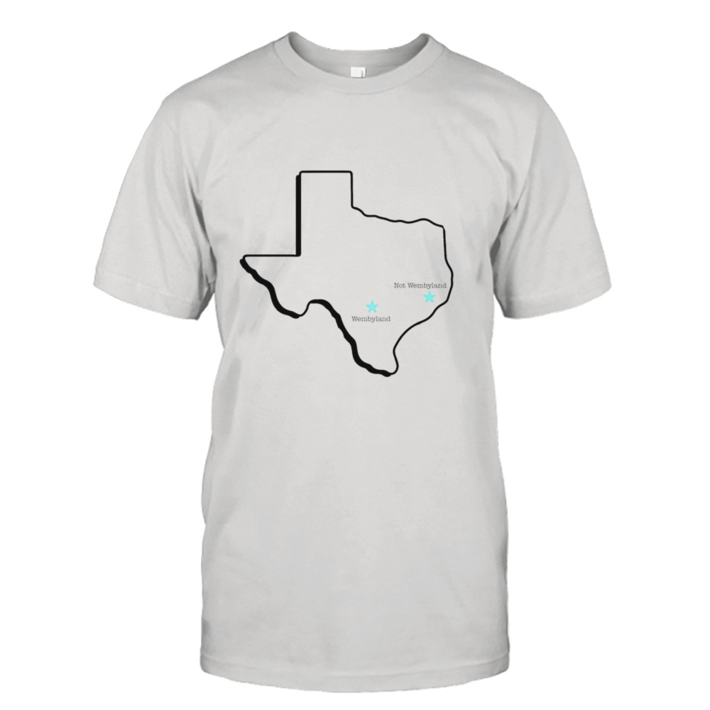 Texas State Wembyland not Wembyland shirt