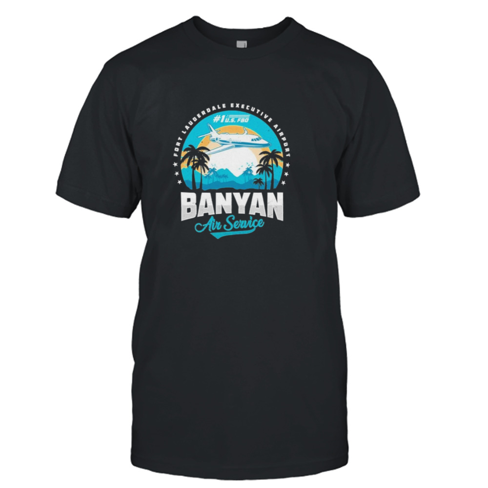 fort Lauderdale Executive Airport Banyan Air Service Shirt