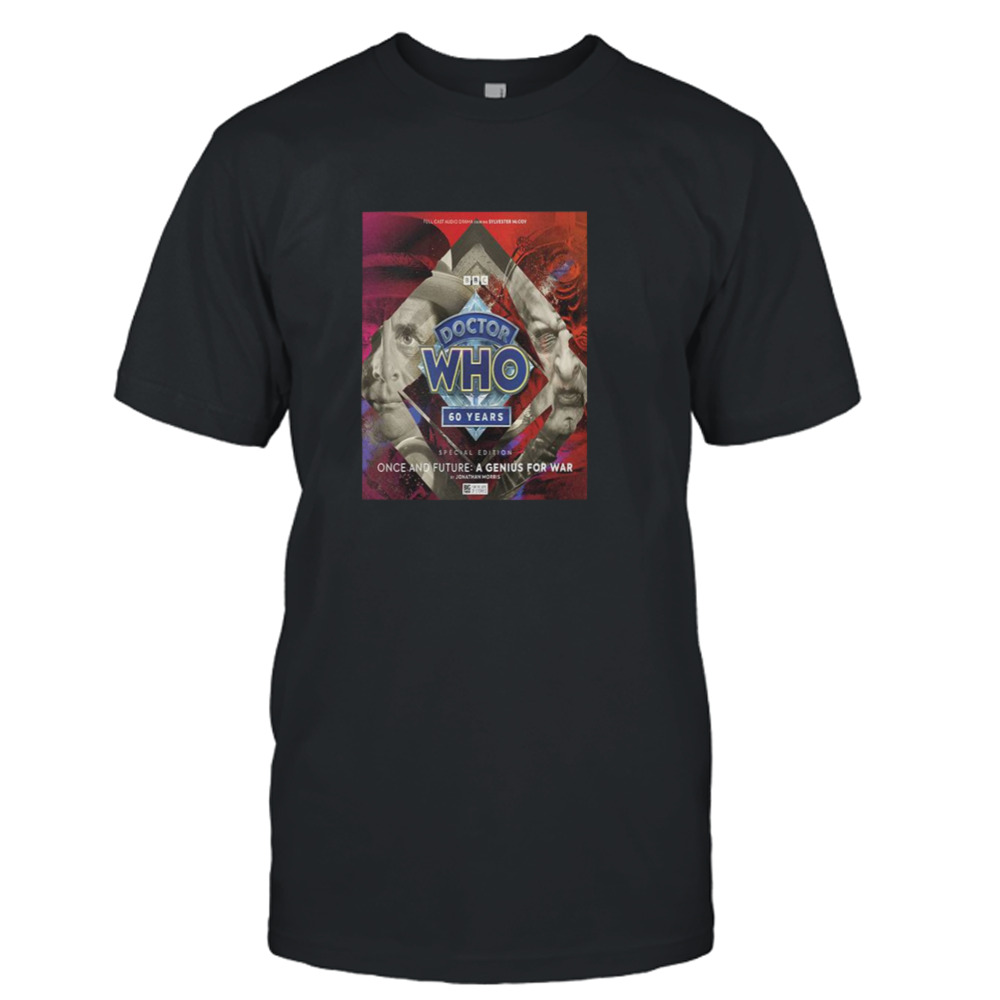 Doctor Who 60th Anniversary Special Edition Once And Future A Genius For War T-Shirt