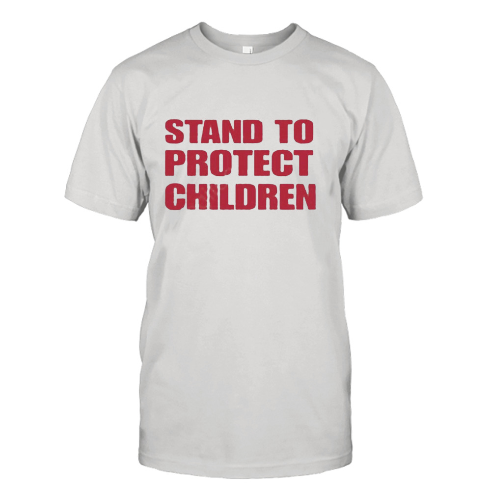 Stand to protect children Shirt