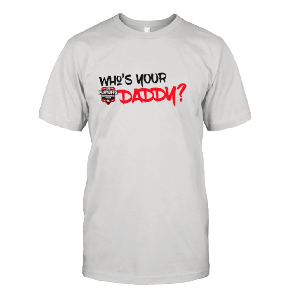 Who’s Your Daddy Hickory Crawdads Playoff Clinching shirt