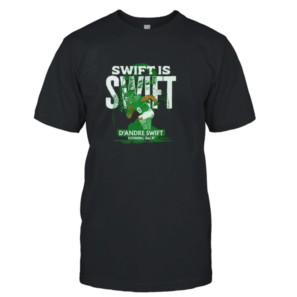 D’Andre Swift Philadelphia Swift Is Swift football shirt