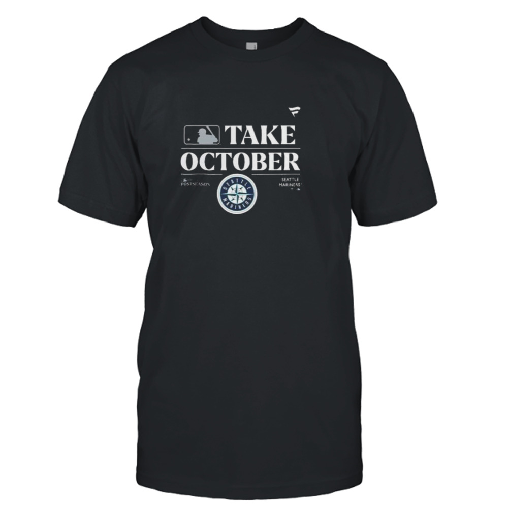 Seattle Mariners Take October Playoffs 2023 shirt
