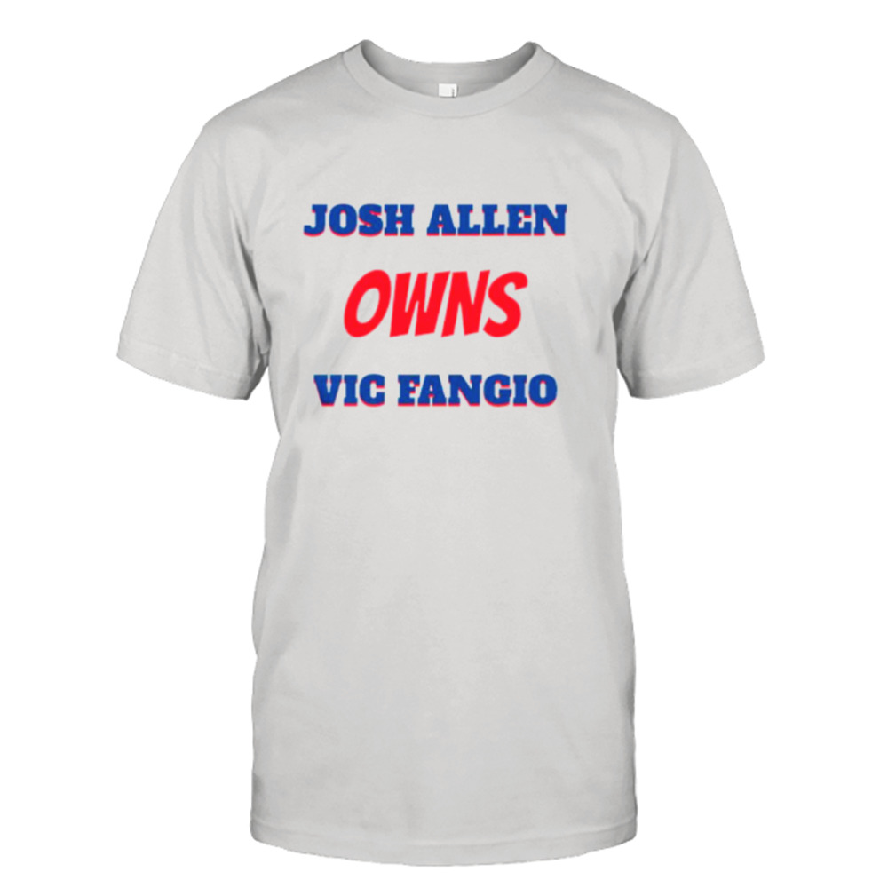 Josh Allen Owns Vic Fangio shirt