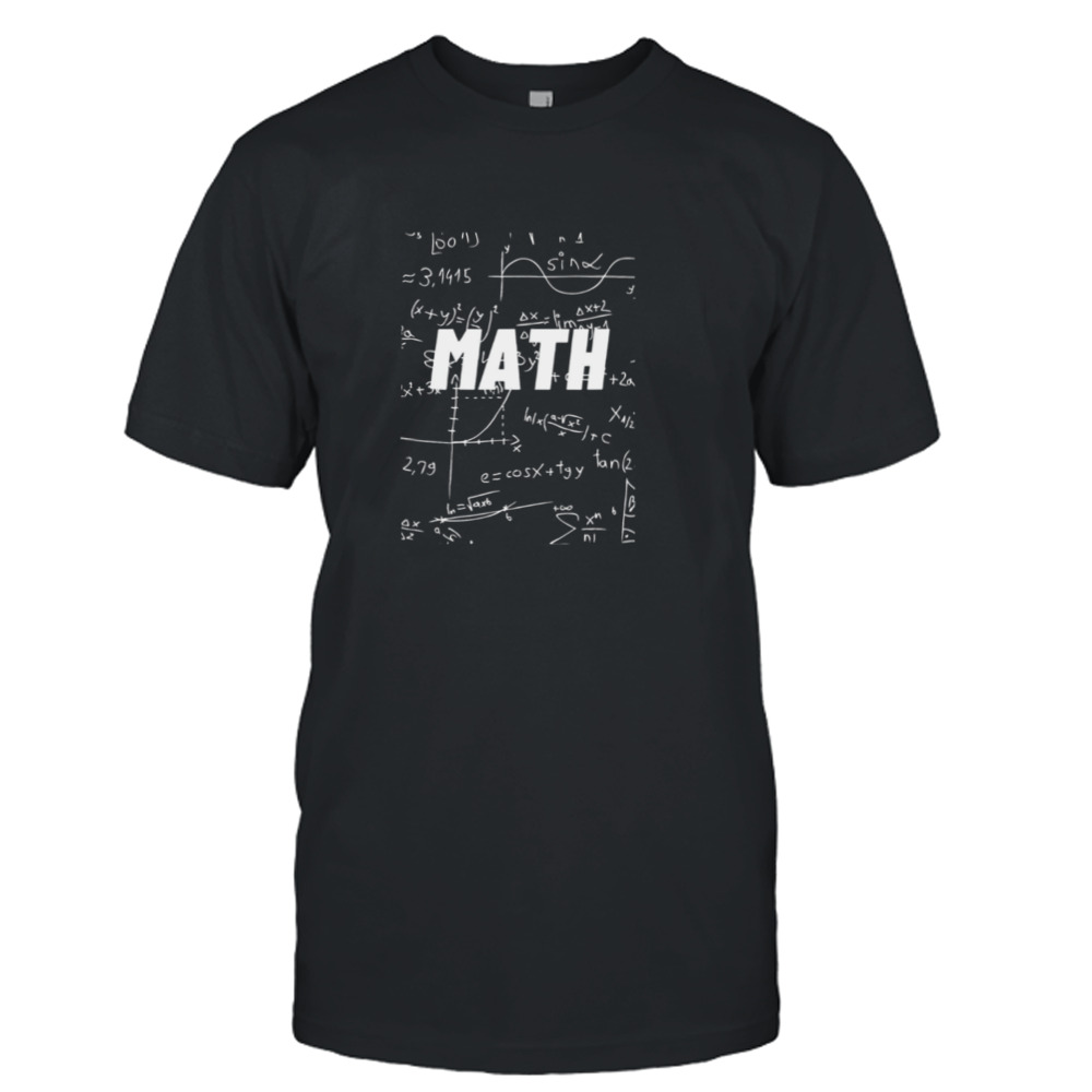Mathematics Lovers Math Teacher shirt
