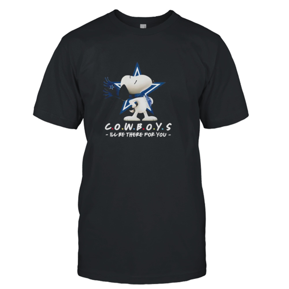 NFL Dallas Cowboys Snoopy I’ll Be There For You 2023 shirt