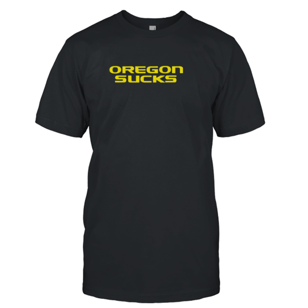 Oregon Sucks T-Shirt