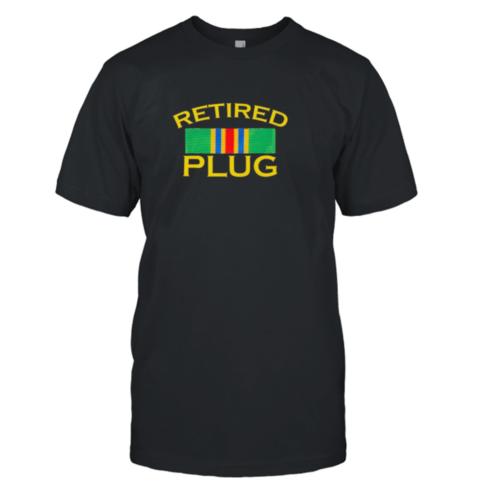 Retired plug budget shirt