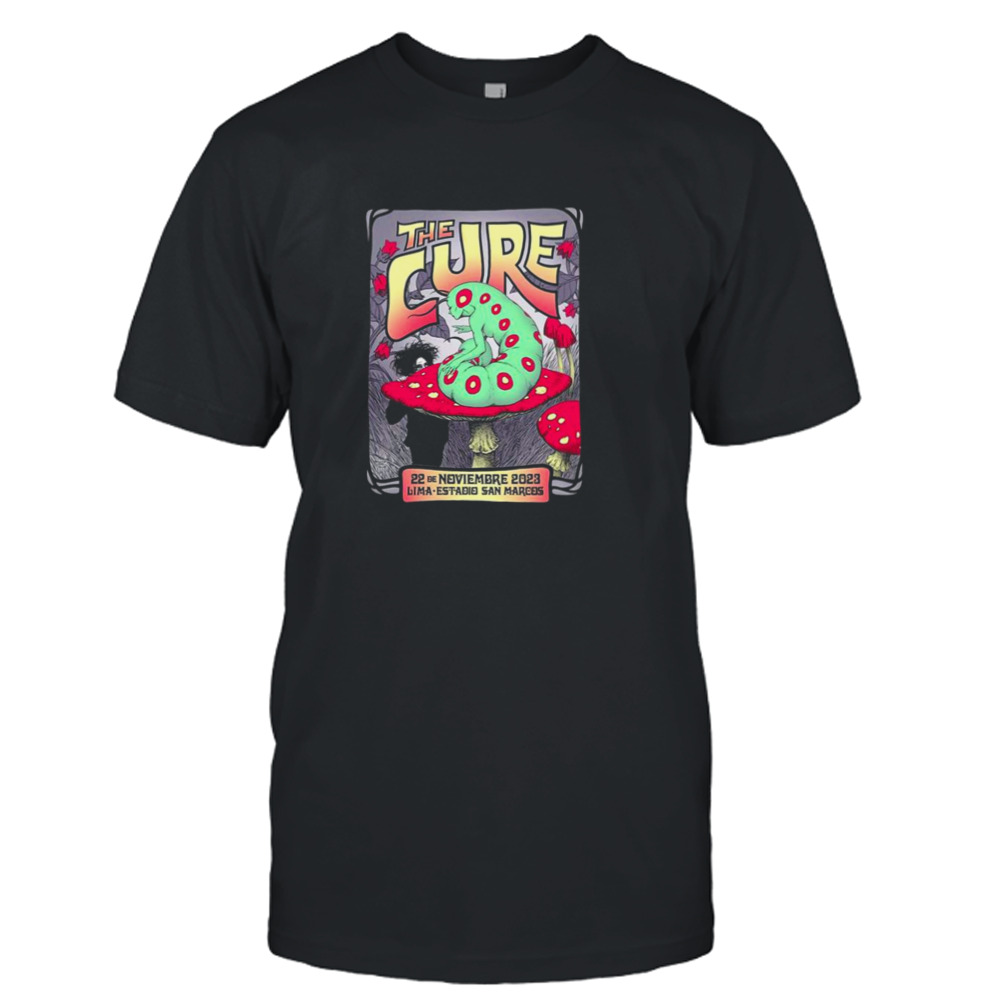 The Cure Tonight In Estadio San Marcos Lima 22 November 2023 Shows Of A Lost World 2023 T-Shirt