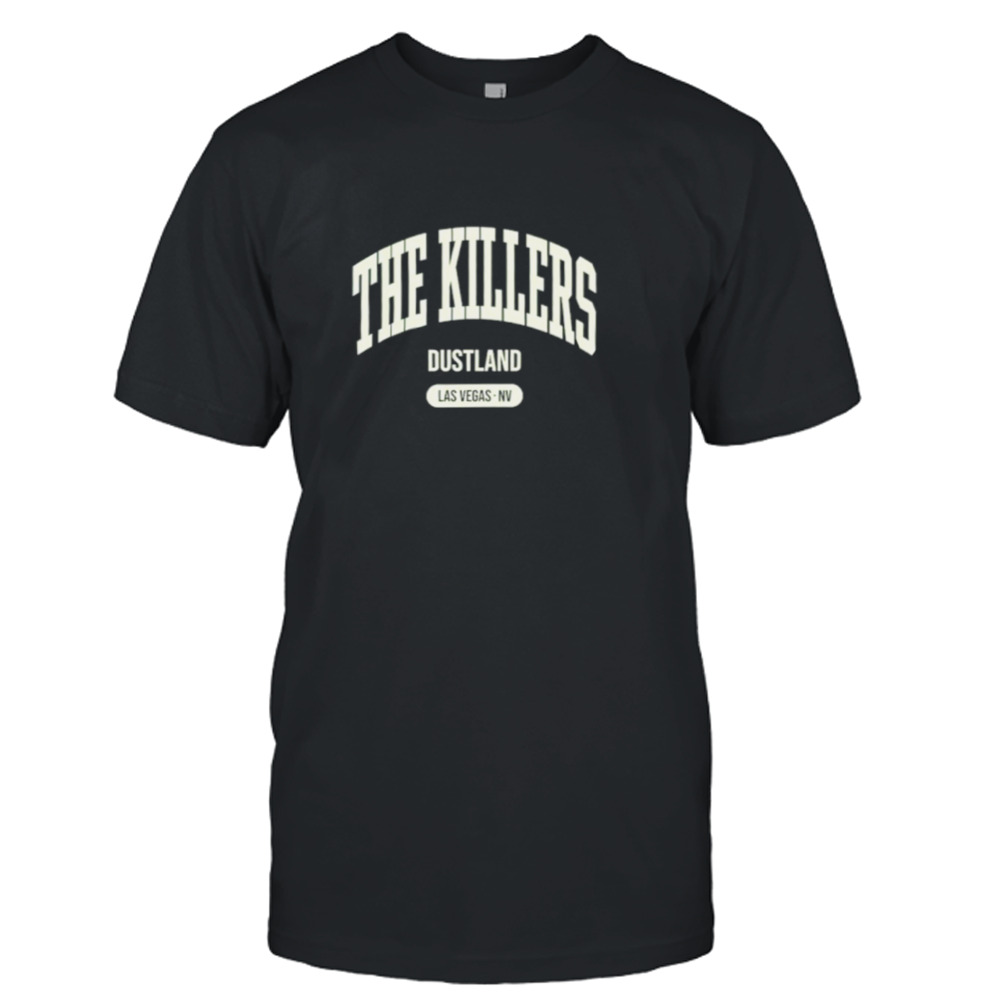 The Killers Dustland Las Vegas Nv shirt
