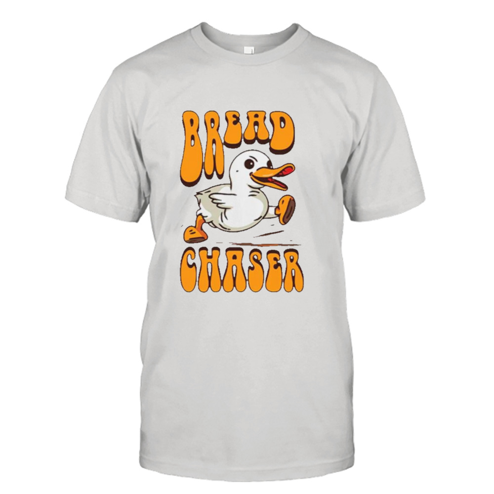 Bread chaser groovy shirt